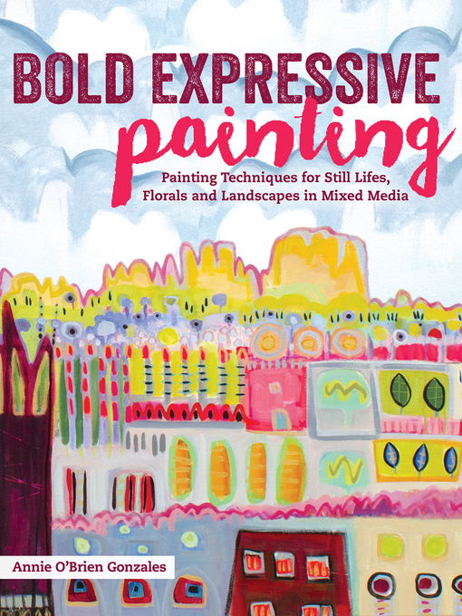 Title details for Bold Expressive Painting by Annie Gonzales - Available
